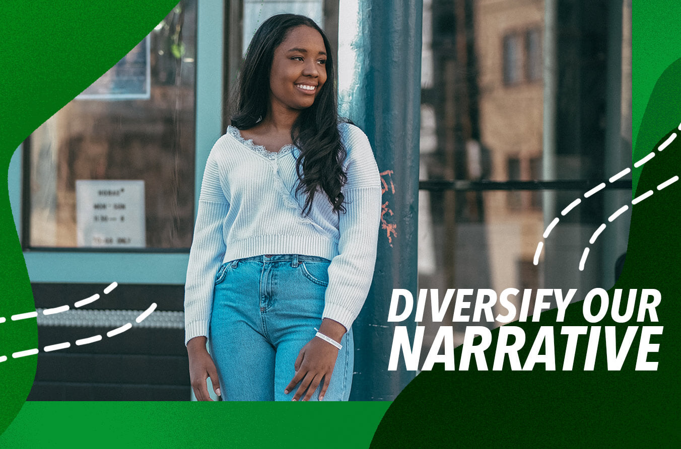 SPOTLIGHT: DIVERSIFY OUR NARRATIVE