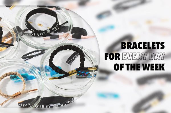 Bracelets For Every Day of the Week