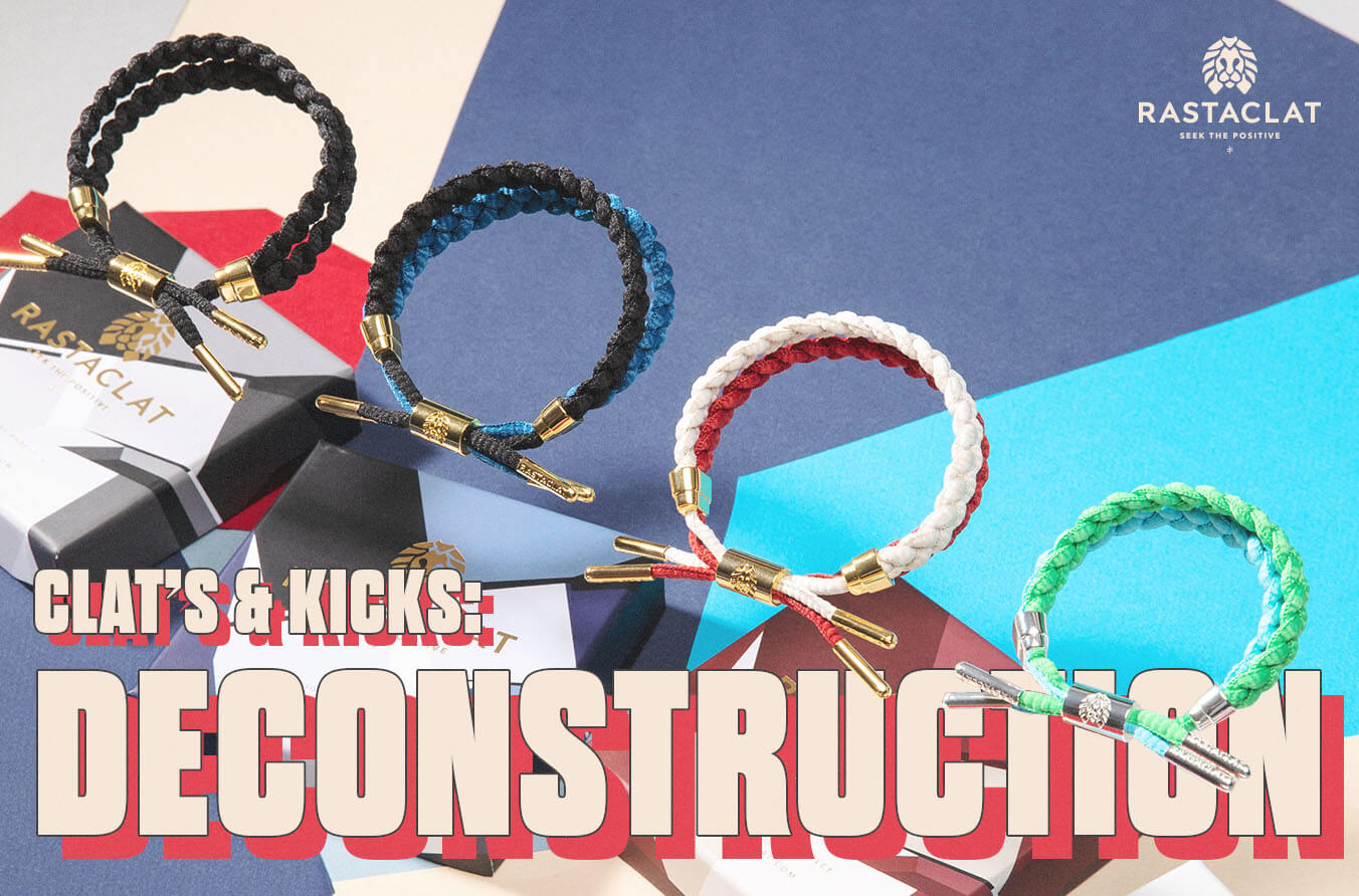 CLATS & KICKS: DECONSTRUCTION